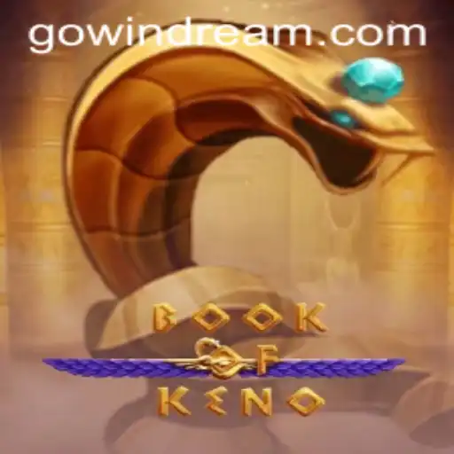 Discover the Exciting World of BookOfKeno: A Guide to Windream's Latest Game