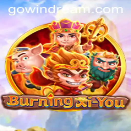 Discovering BurningXiYou