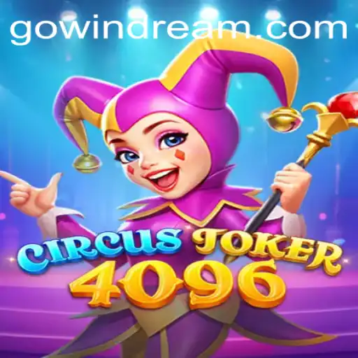 Unlocking the Magic of CircusJoker4096: A New Gaming Phenomenon
