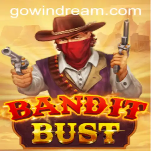 Exploring the Thrills of BanditBust: A Windream Adventure