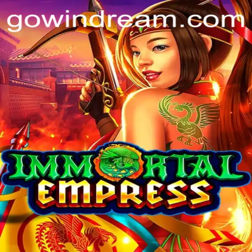 ImmortalEmpress: Conquer the Fantasy Realm With Windream