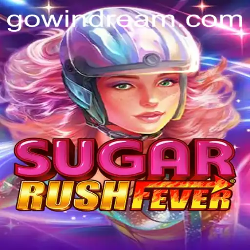 Discover the World of SugarRushFever: The Sweet Adventure of Windream
